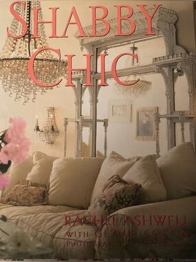Shabby Chic Hardcover Book - by Rachel Ashwell